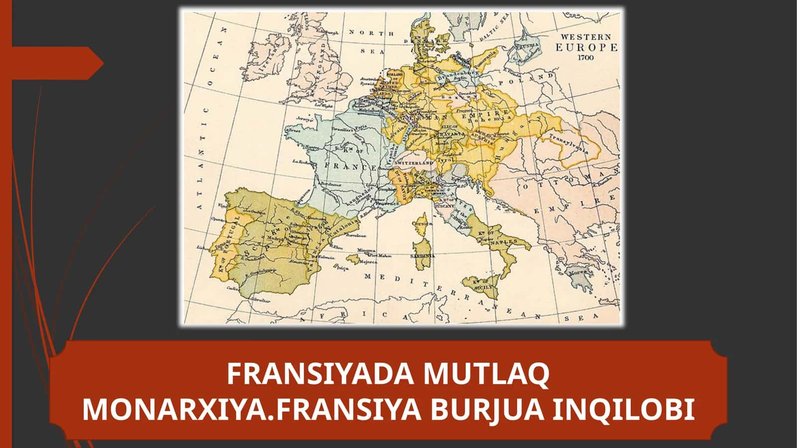 FRANSIYADA MUTLAQ MONARXIYA.FRANSIYA BURJUA INQILOBI 1