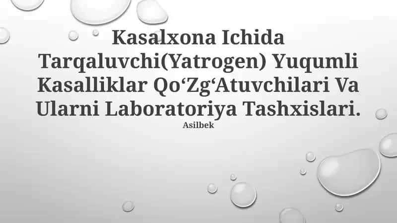 Kasalxona Ichida Tarqaluvchi(Yatrogen) Yuqumli Kasalliklar Qo‘Zg‘Atuvchilari Va Ularni Laboratoriya Tashxislari 1