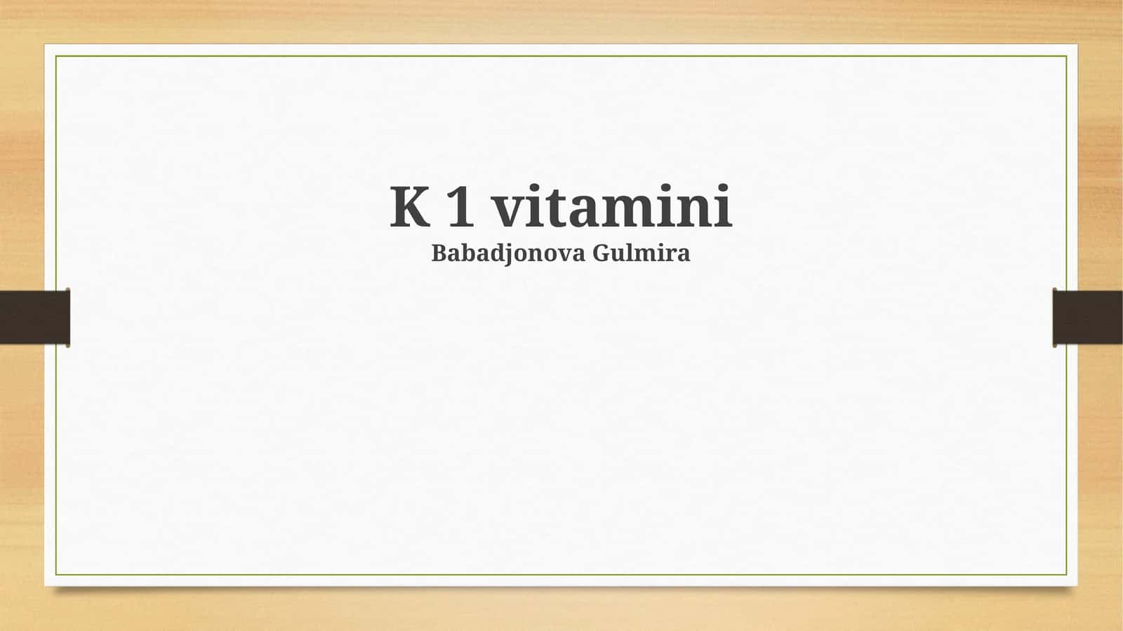 Vitamin K1: Umumiy tavsif va kimyoviy xususiyatlar 1
