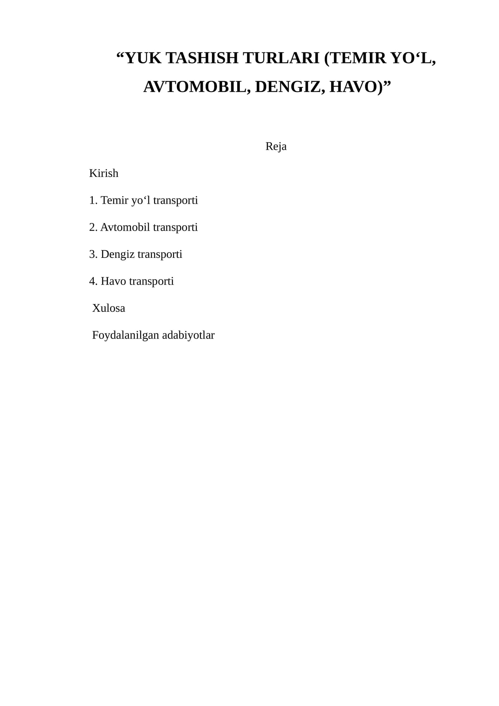 Yuk Tashish Turlari (Temir yo‘l, avtomobil, dengiz, havo) 1