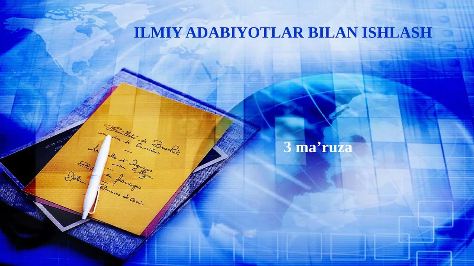ILMIY ADABIYOTLAR BILAN ISHLASH 1
