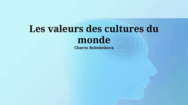 Les valeurs des cultures du monde 1