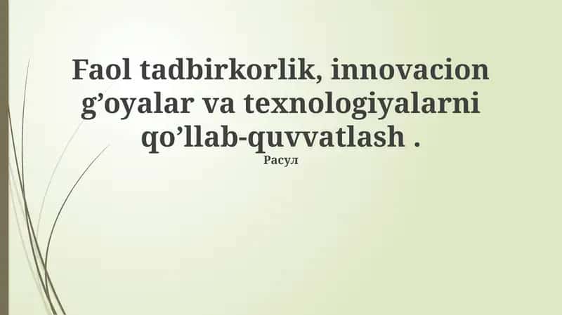 Faol tadbirkorlik, innovatsiyalar va texnologiyalar 1