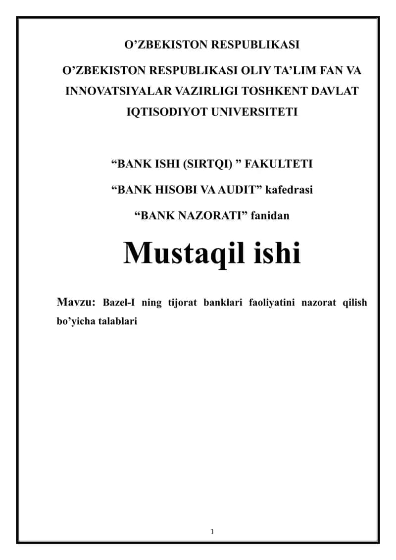 Bazel-I ning tijorat banklari faoliyatini nazorat qilish bo’yicha talablar 1