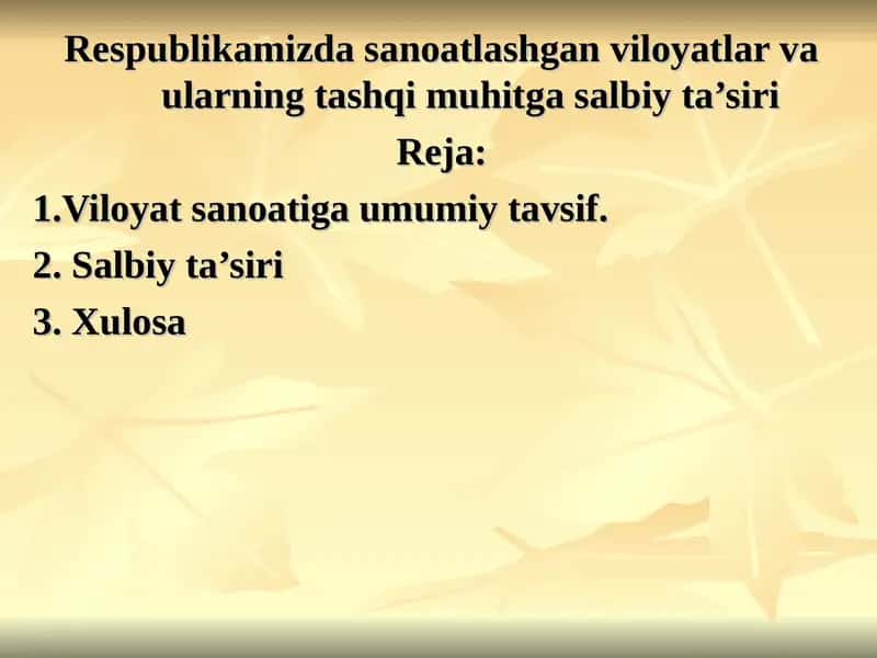 Respublikamizda sanoatlashgan viloyatlar va ularning tashqi muhitga salbiy ta’siri 1