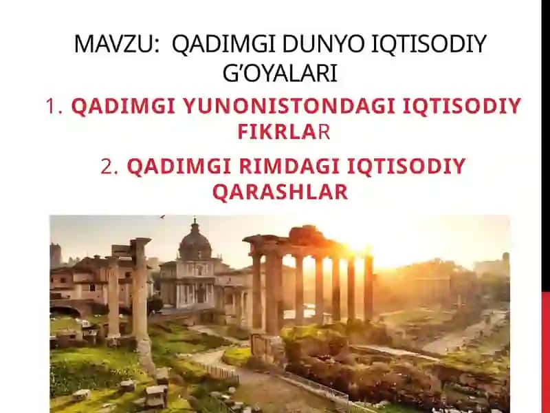 Qadimgi dunyo iqtisodiy g’oyalari.