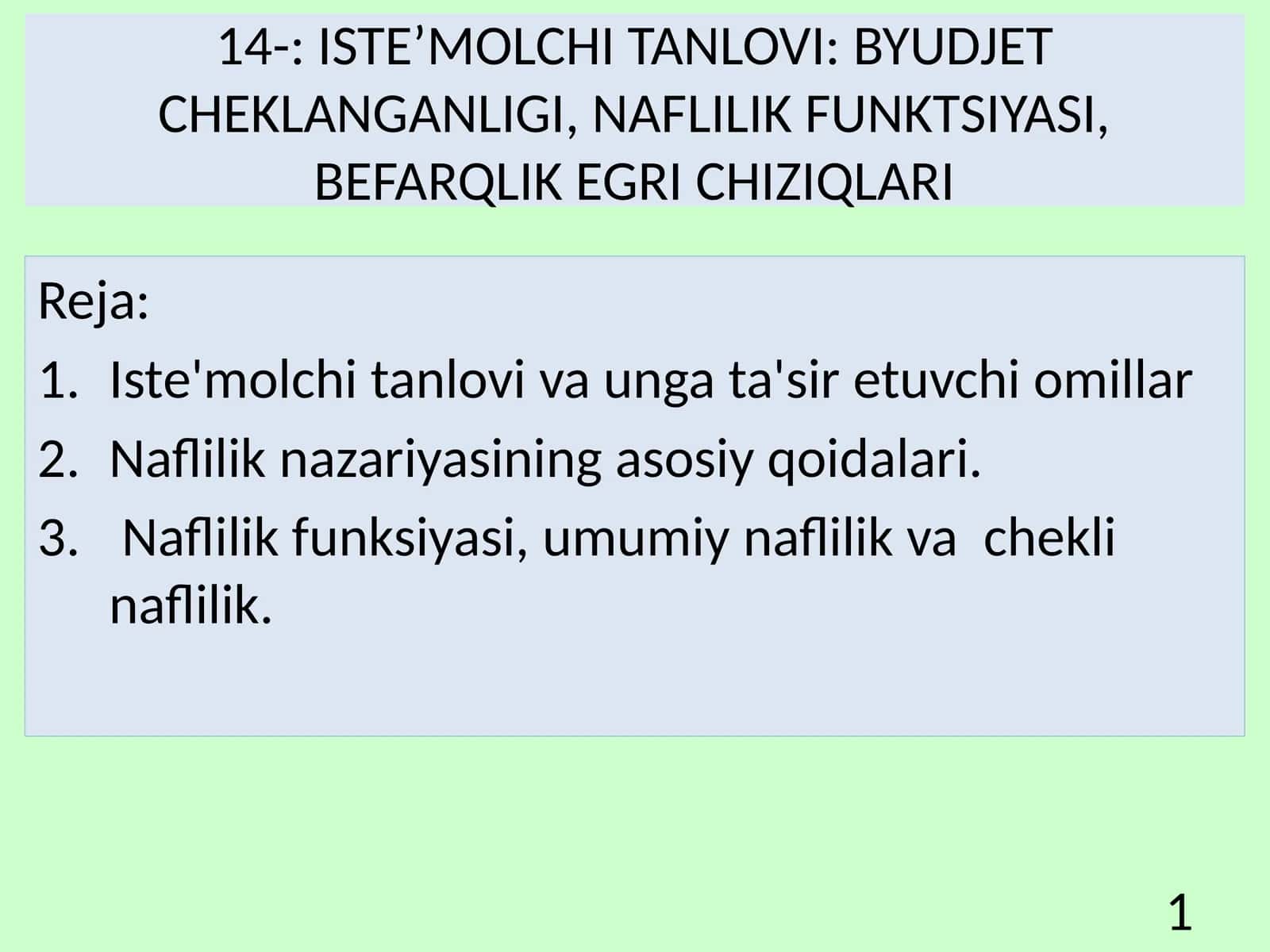 ISTE’MOLCHI TANLOVI: BYUDJET CHEKLANGANLIGI, NAFLILIK FUNKTSIYASI, BEFARQLIK EGRI CHIZIQLARI 1