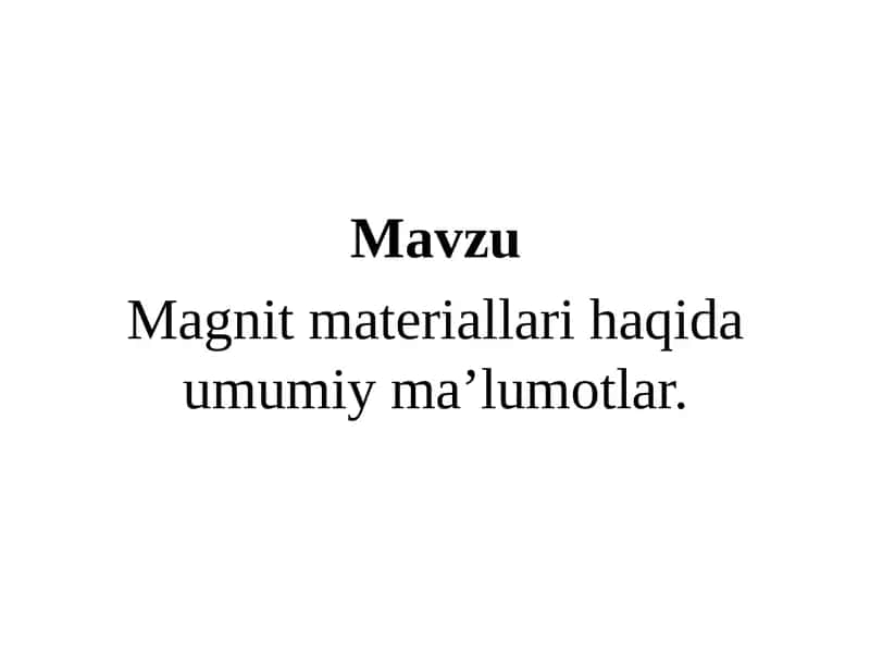 Magnitmateriallarihaqidaumumiyma’lumotlar 1