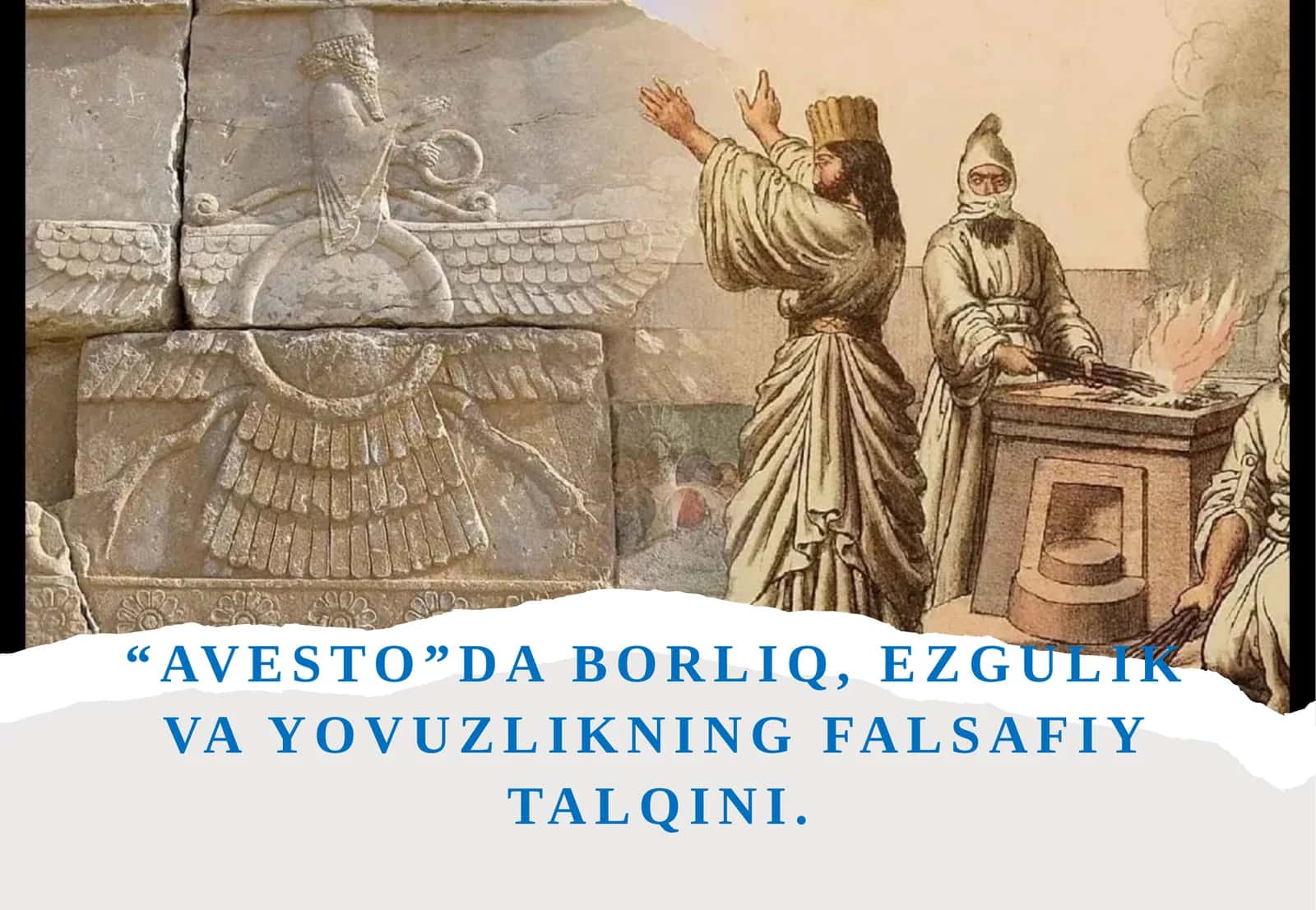 Avesto daborliq, ezgulik va yovuzlikning falsafiy talqini 1