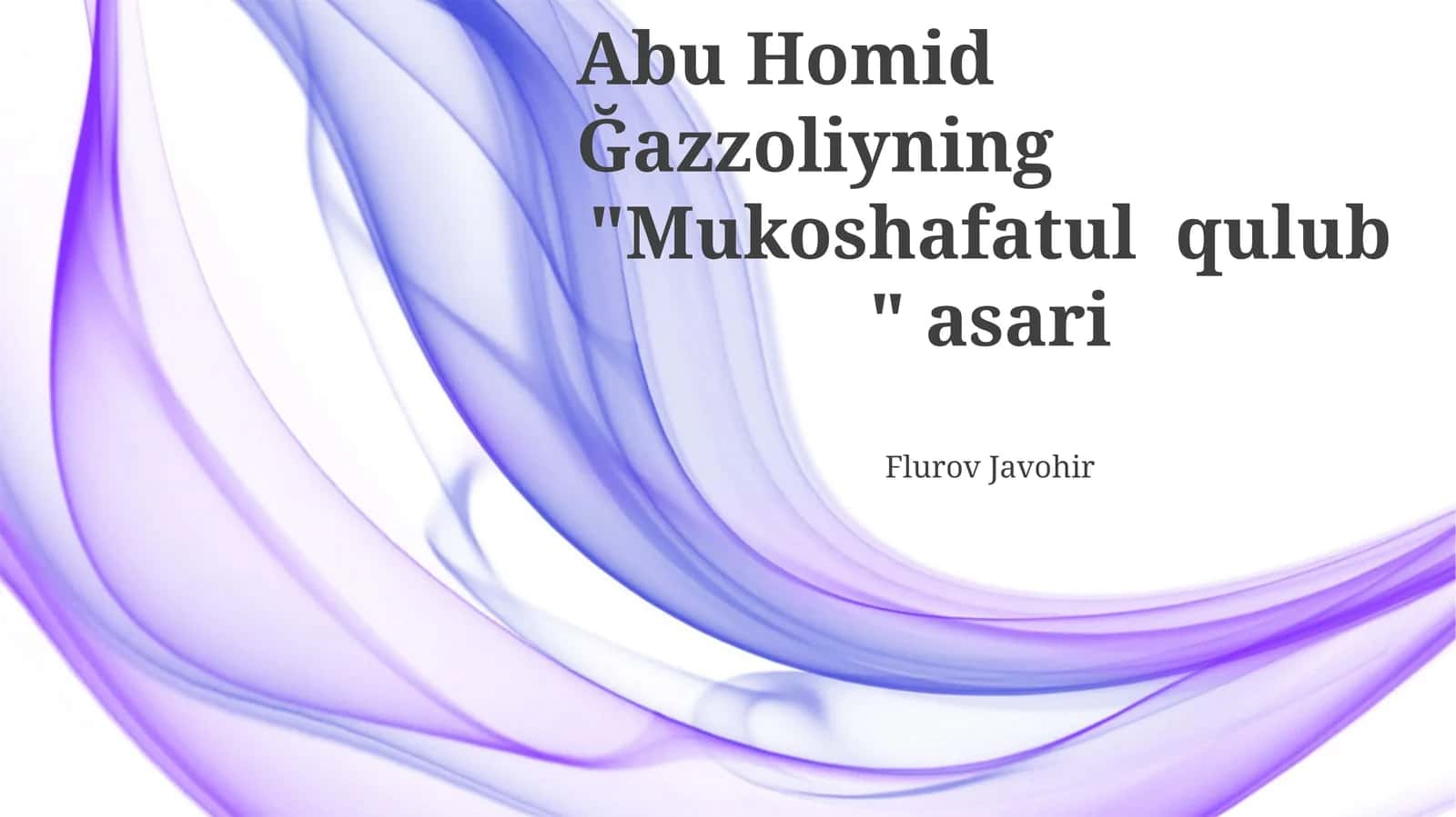 Abu Homid Ğazzoliyning "Mukoshafatul qulub" 1