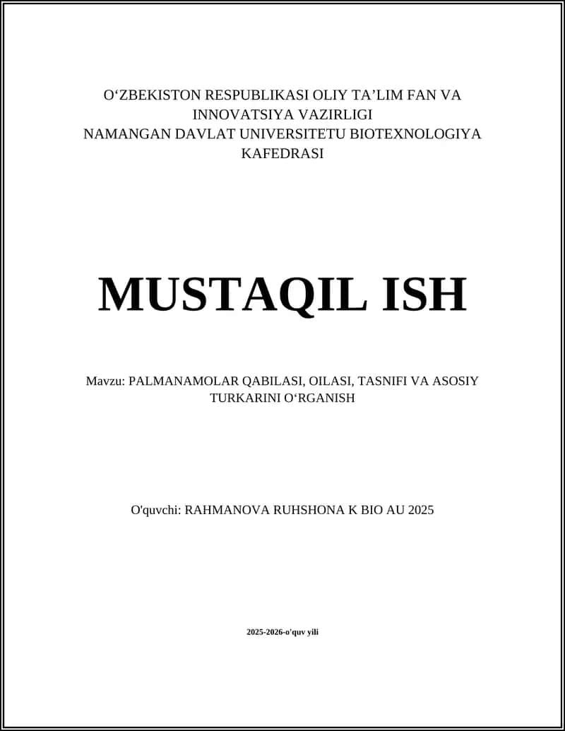 PALMANAMOLAR QABILASI, OILASI, TASNIFI VA ASOSIY TURKARINI OʻRGANISH 1