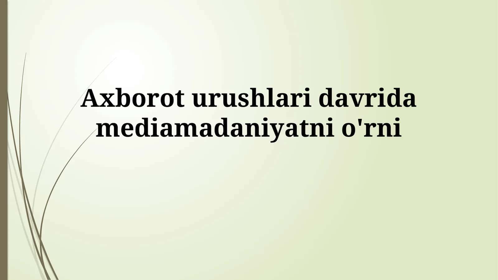 Axborot urushlari davrida mediamadaniyatning roli 1