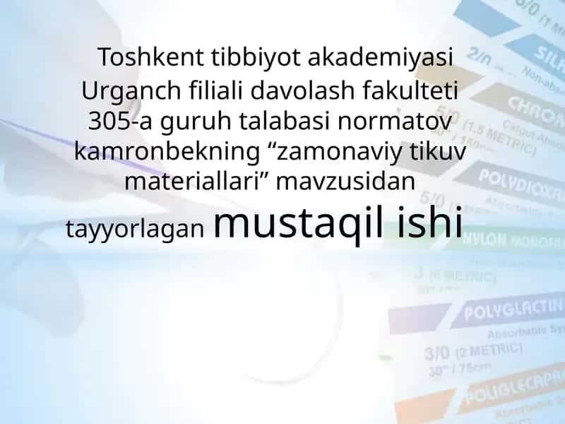 Tibbiyot. Zamonaviy tikuv materiallari 1