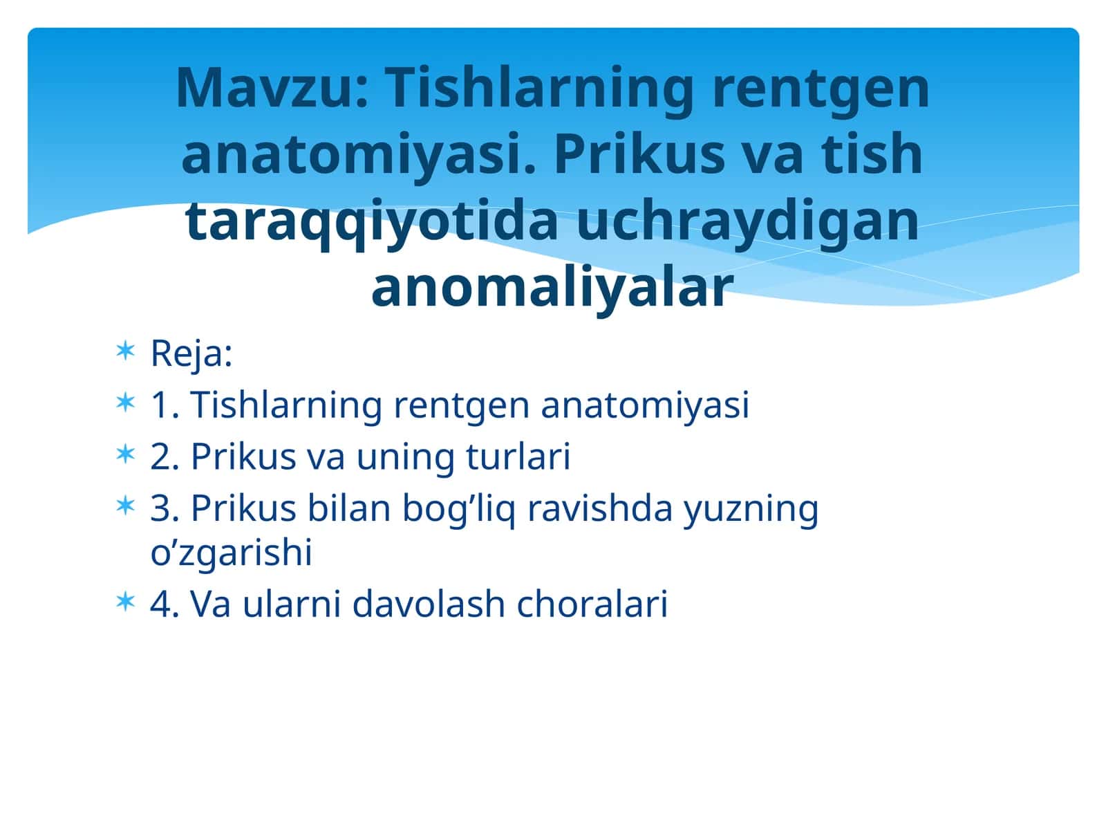 Tishlarning rentgen anatomiyasi. Prikus va tish taraqqiyotida uchraydigan anomaliyalar 1