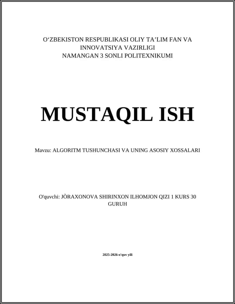 ALGORITM TUSHUNCHASI VA UNING ASOSIY XOSSALARI 1