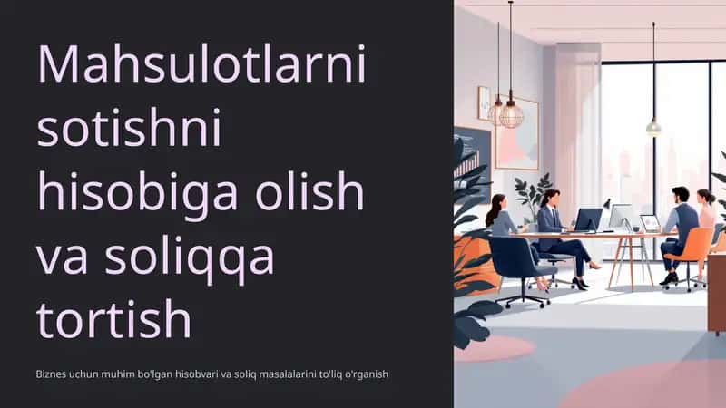Mahsulot/ish/xizmat sotuvi: Asosiy tushunchalar 1