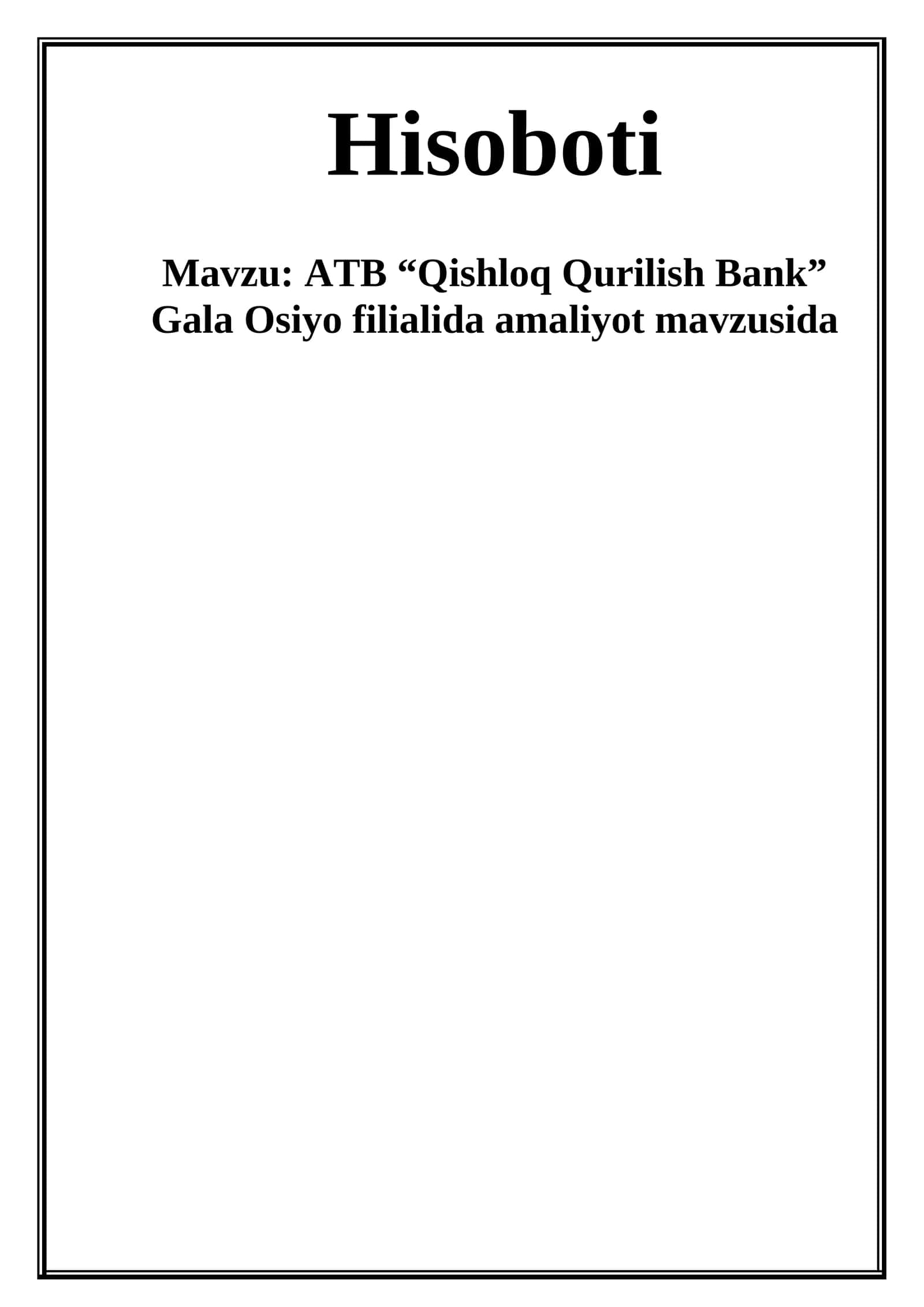 ATB “Qishloq Qurilish Bank” Gala Osiyo filialida amaliyot mavzusida 1