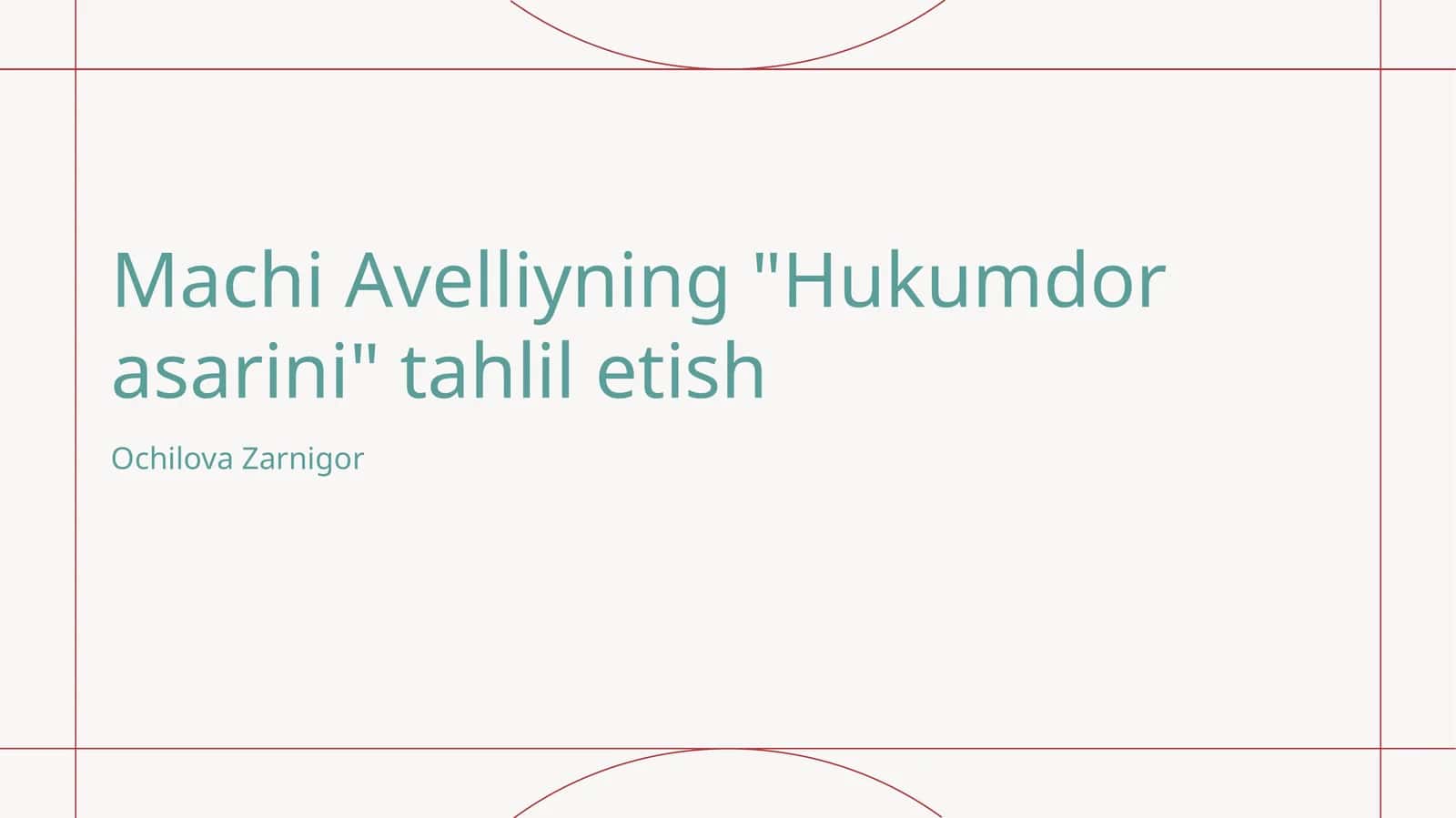 Machi Avelliyning "Hukumdor asarini" tahlil etish 1