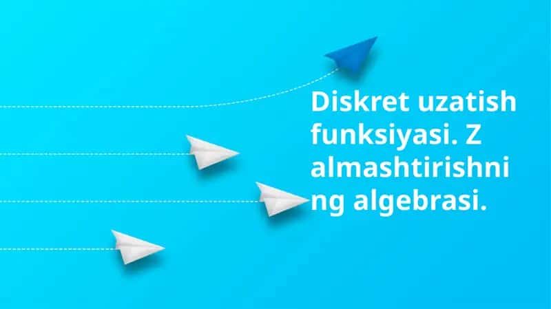 Z-Transform algebrası 1