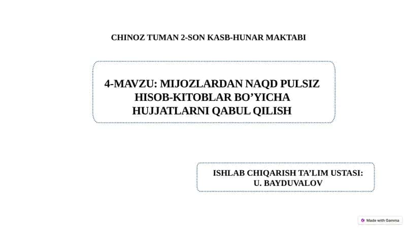 Mijozlardan naqd pulsiz hisob-kitoblar bo’yicha hujjatlarni qabul qilish. 1