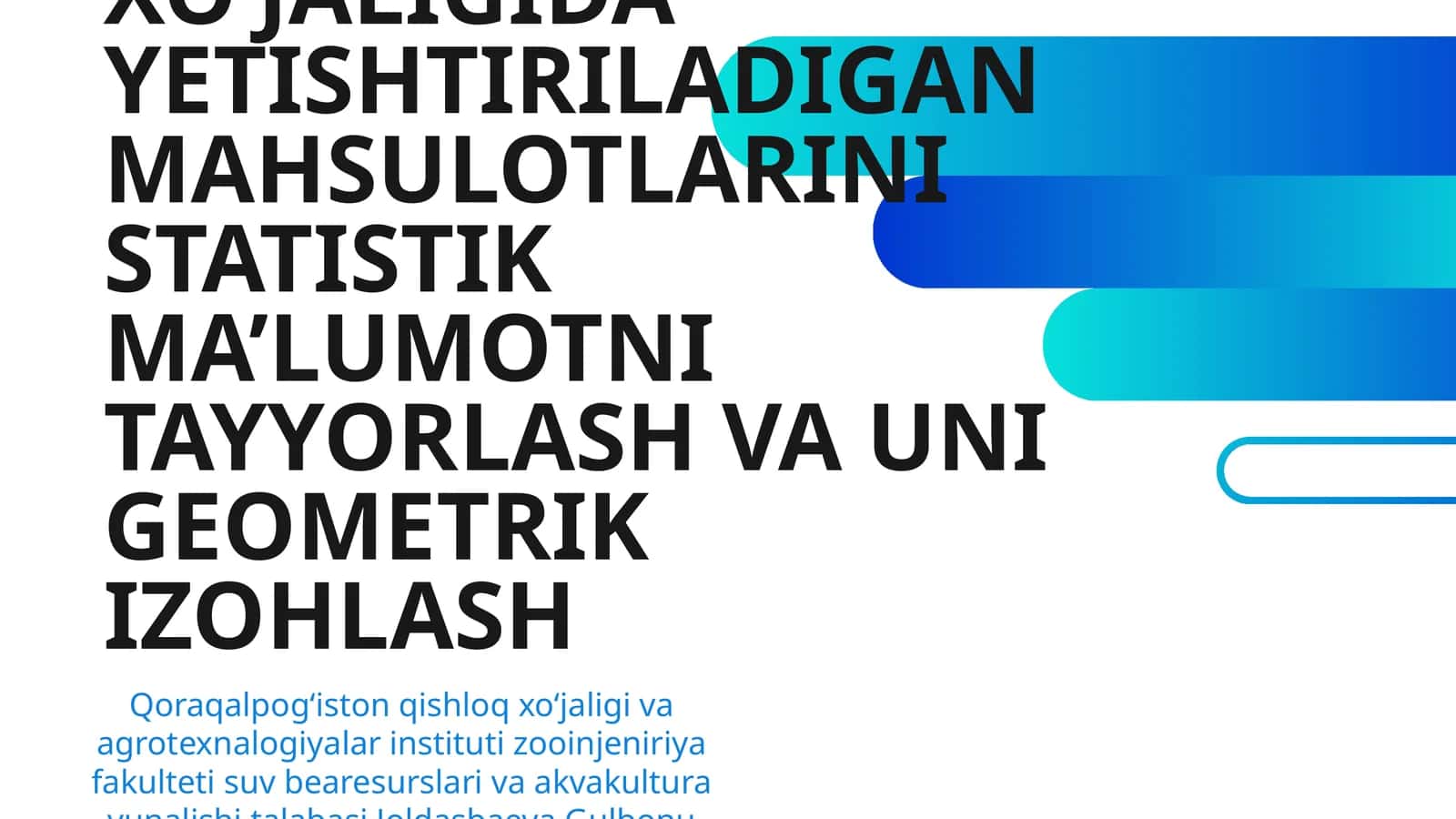 RESPUBLIKAMIZ QISHLOQ XOʻJALIGIDA YETISHTIRILADIGAN MAHSULOTLARINI STATISTIK MA’LUMOTNI TAYYORLASH VA UNI GEOMETRIK IZOHLASH 1