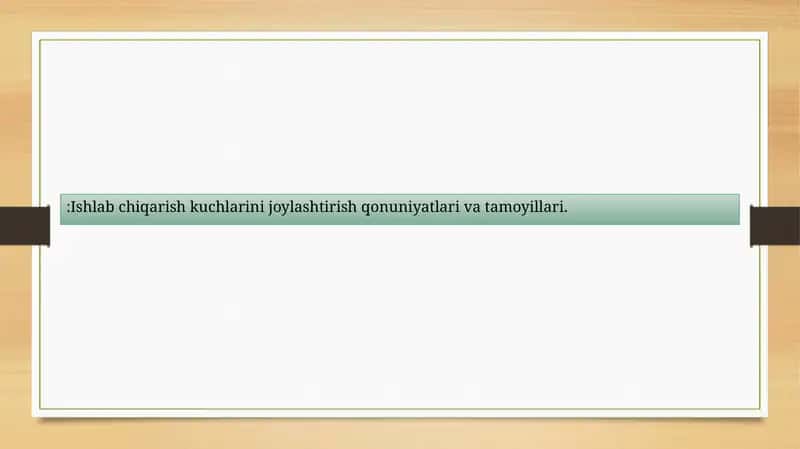 Ishlab chiqarish kuchlarini joylashtirish qonuniyatlari va tamoyillari 1