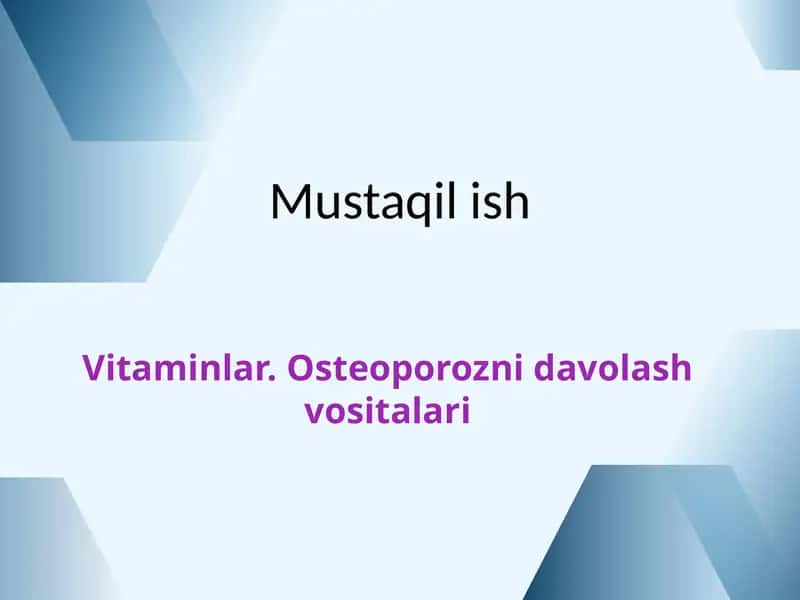 Vitaminlar: Osteoporozni  davolash vositalari 1