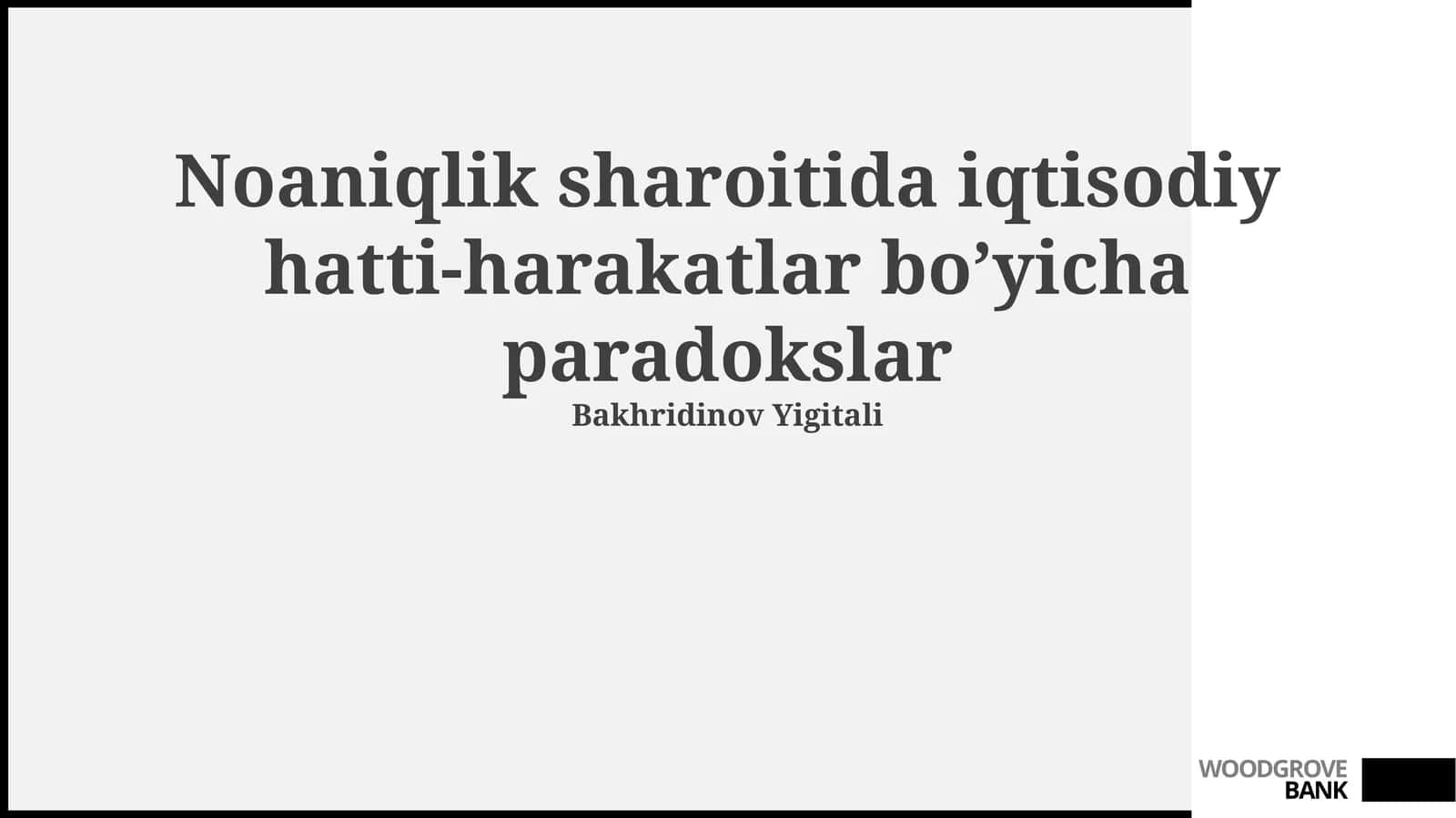 Noaniqlik sharoitida iqtisodiy hatti-harakatlar bo’yicha paradokslar 1