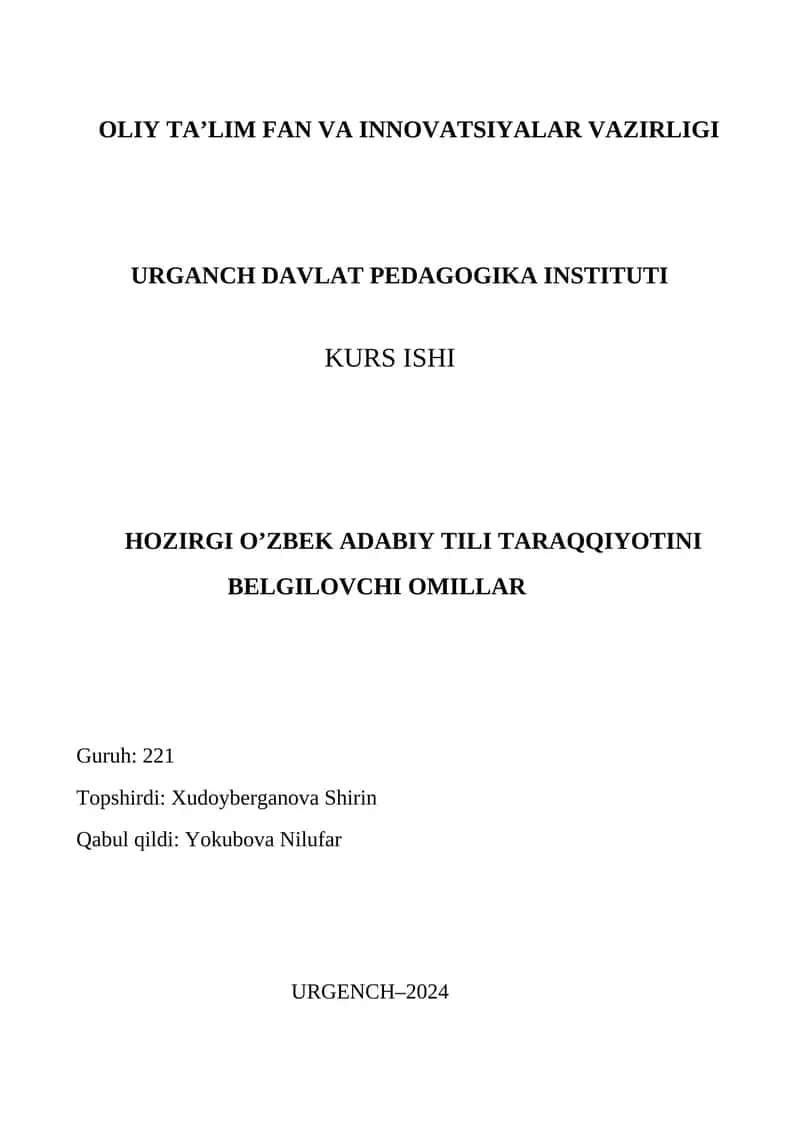 HOZIRGI O’ZBEK ADABIY TILI TARAQQIYOTINI BELGILOVCHI OMILLAR 1
