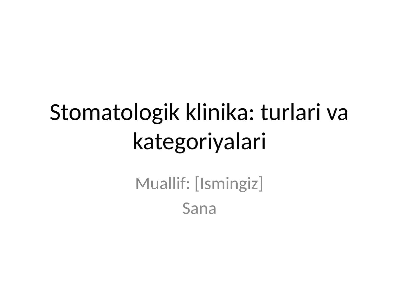 Stomatologik klinika: turlari va kategoriyalari 1