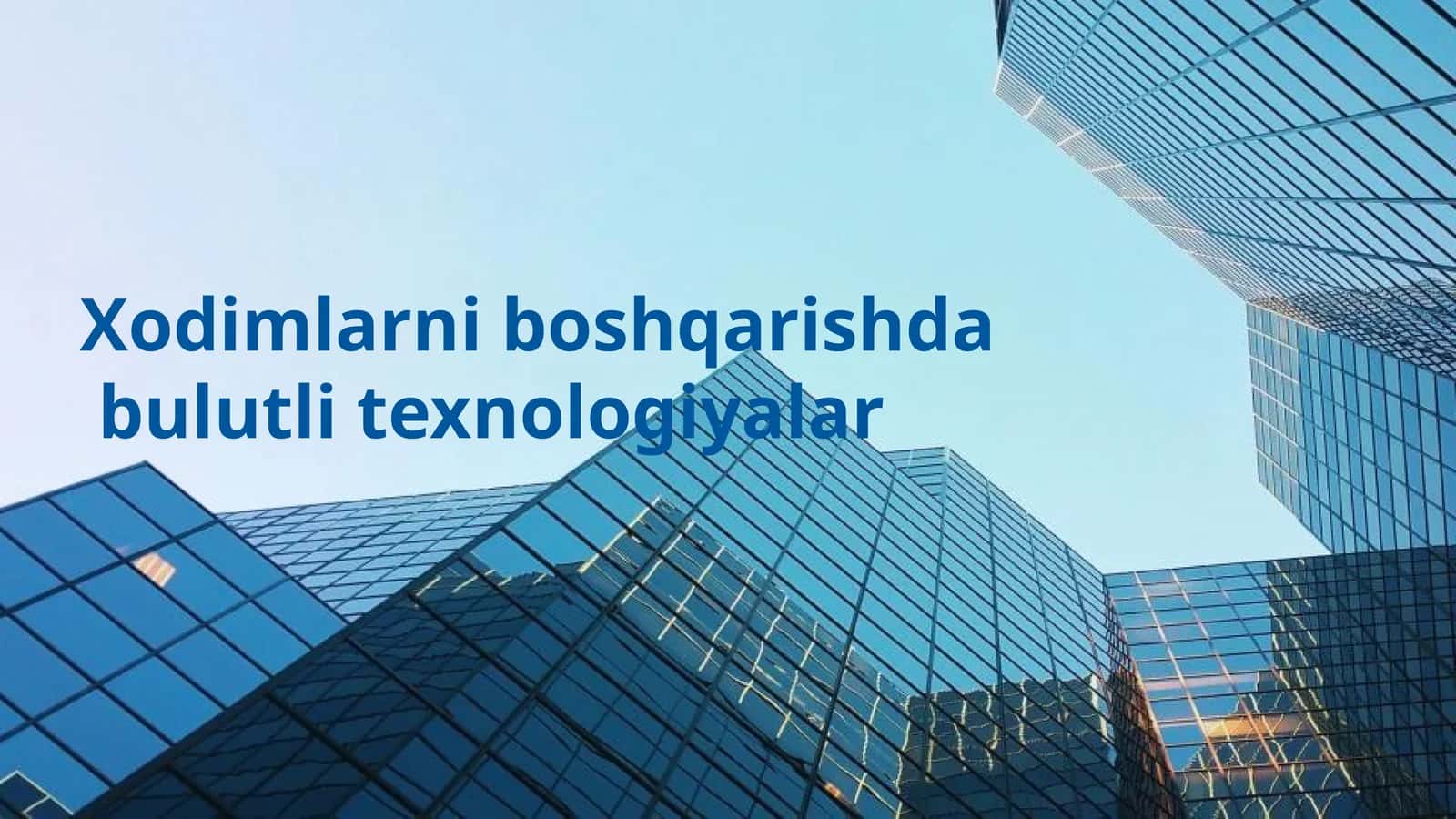 Xodimlarni boshqarishda bulutli texnologiyalar 1