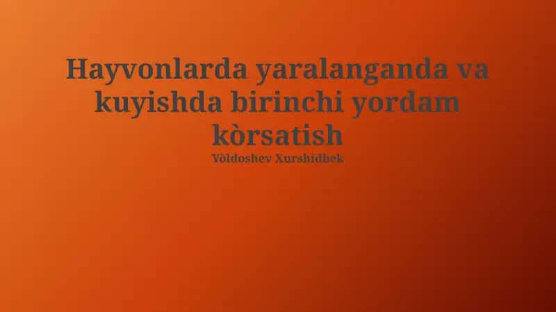 Hayvonlarda yaralanganda va kuyishda birinchi yordam kòrsatish 1