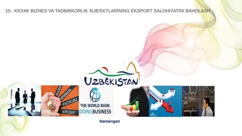 KICHIK BIZNES VA TADBIRKORLIK SUB’EKTLARINING EKSPORT SALOHIYATINI BAHOLASH 1