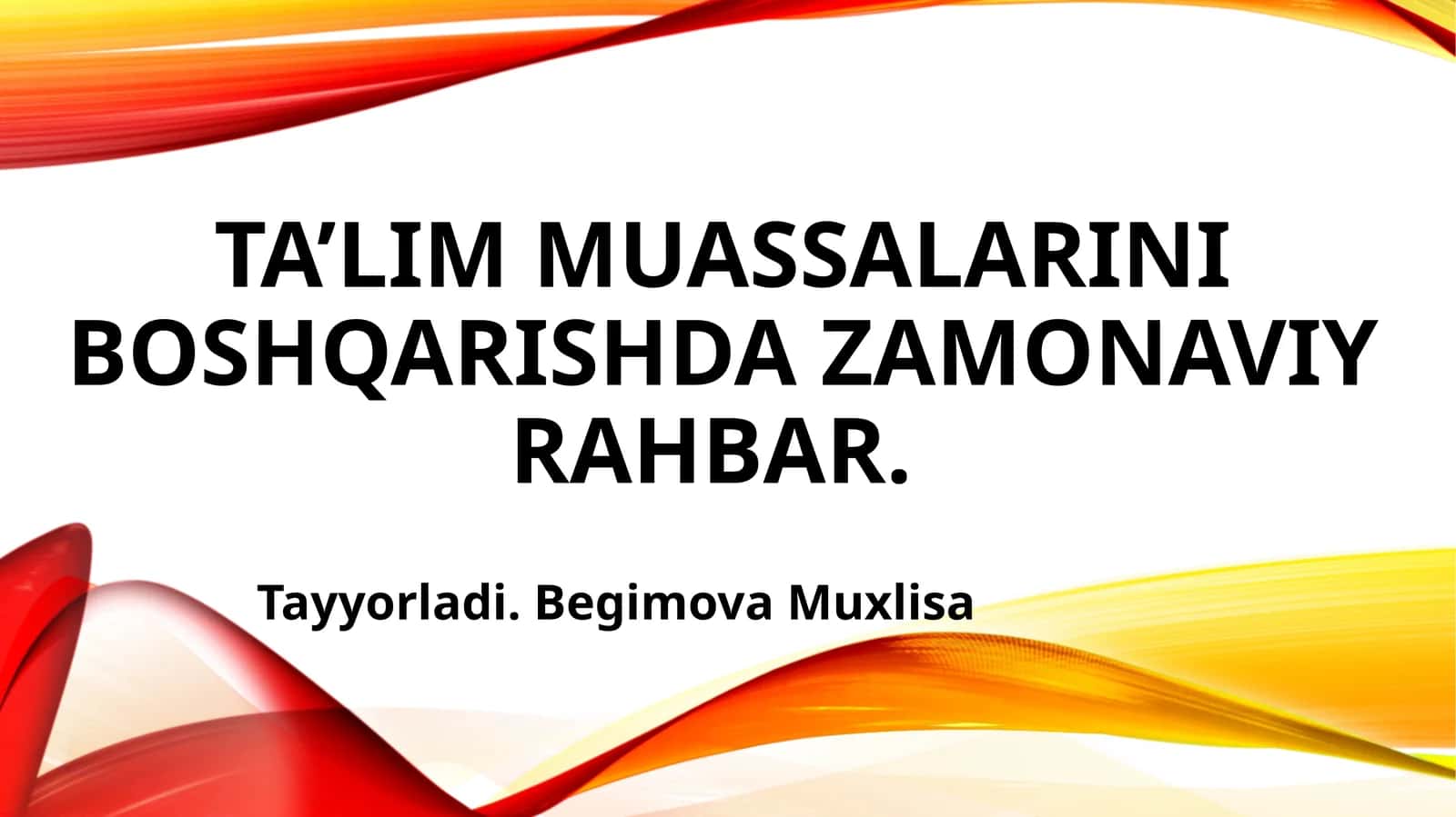 Ta’lim Muassalarini Boshqarishda Zamonaviy Rahbarlik 1