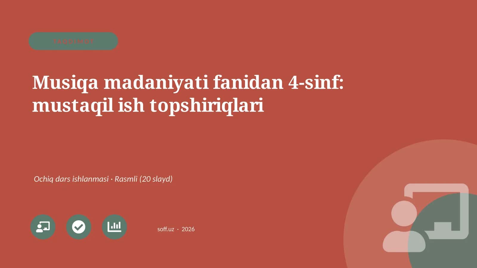 Musiqa madaniyati fanidan 4-sinf: mustaqil ish topshiriqlari 1