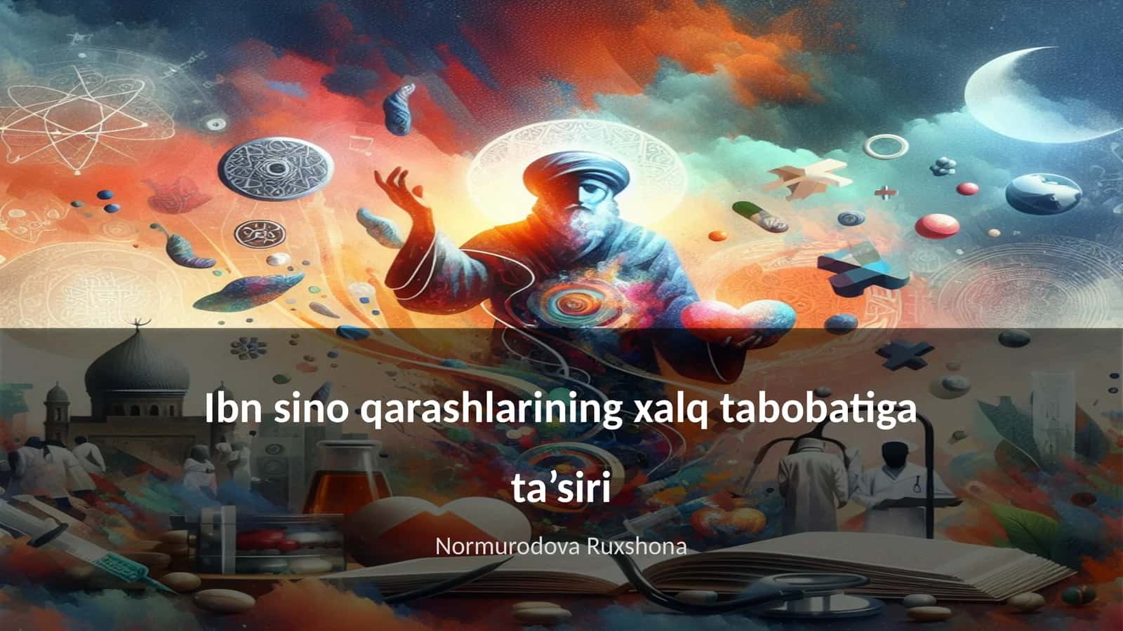 Ibn sino qarashlarining xalq tabobatiga ta’siri 1