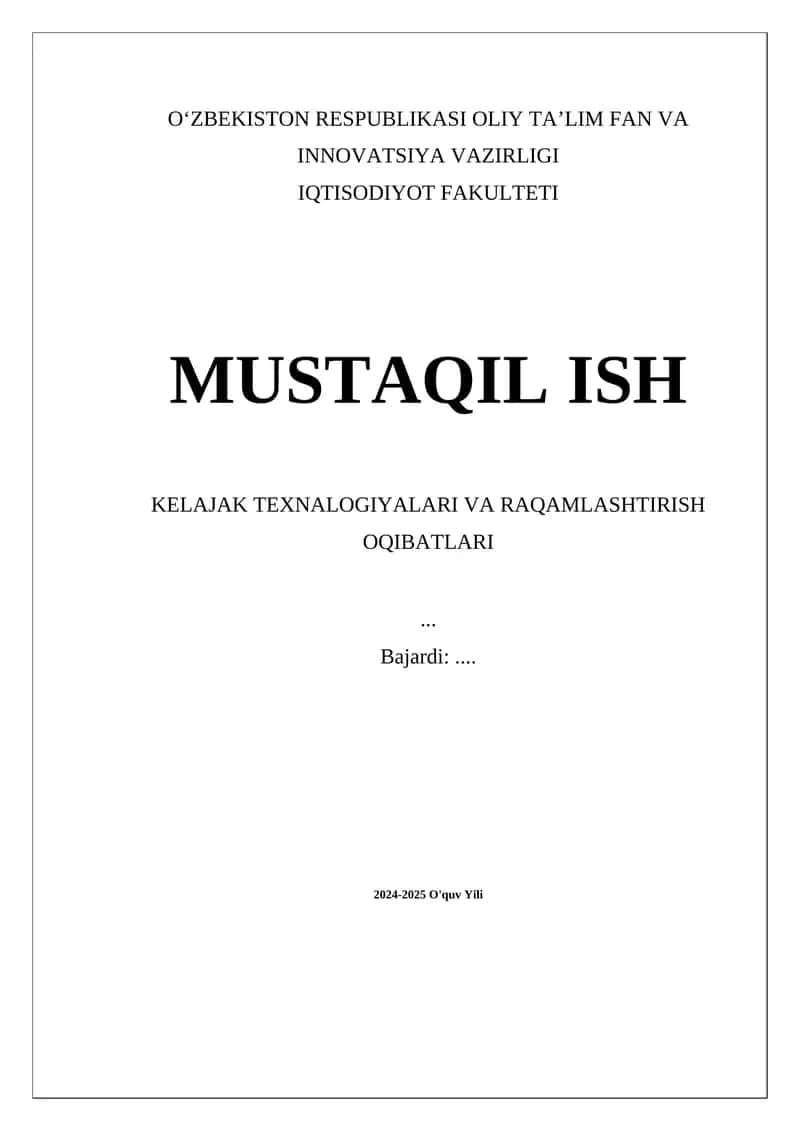 Kelajak Texnologiyalari va Raqamlashtirish Oqibatlari 1