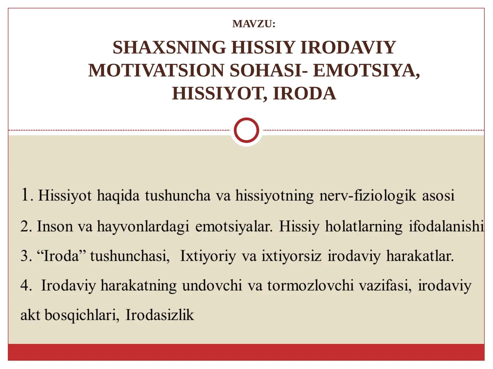 SHAXSNING HISSIY IRODAVIY MOTIVATSION SOHASI- EMOTSIYA, HISSIYOT, IRODA 1