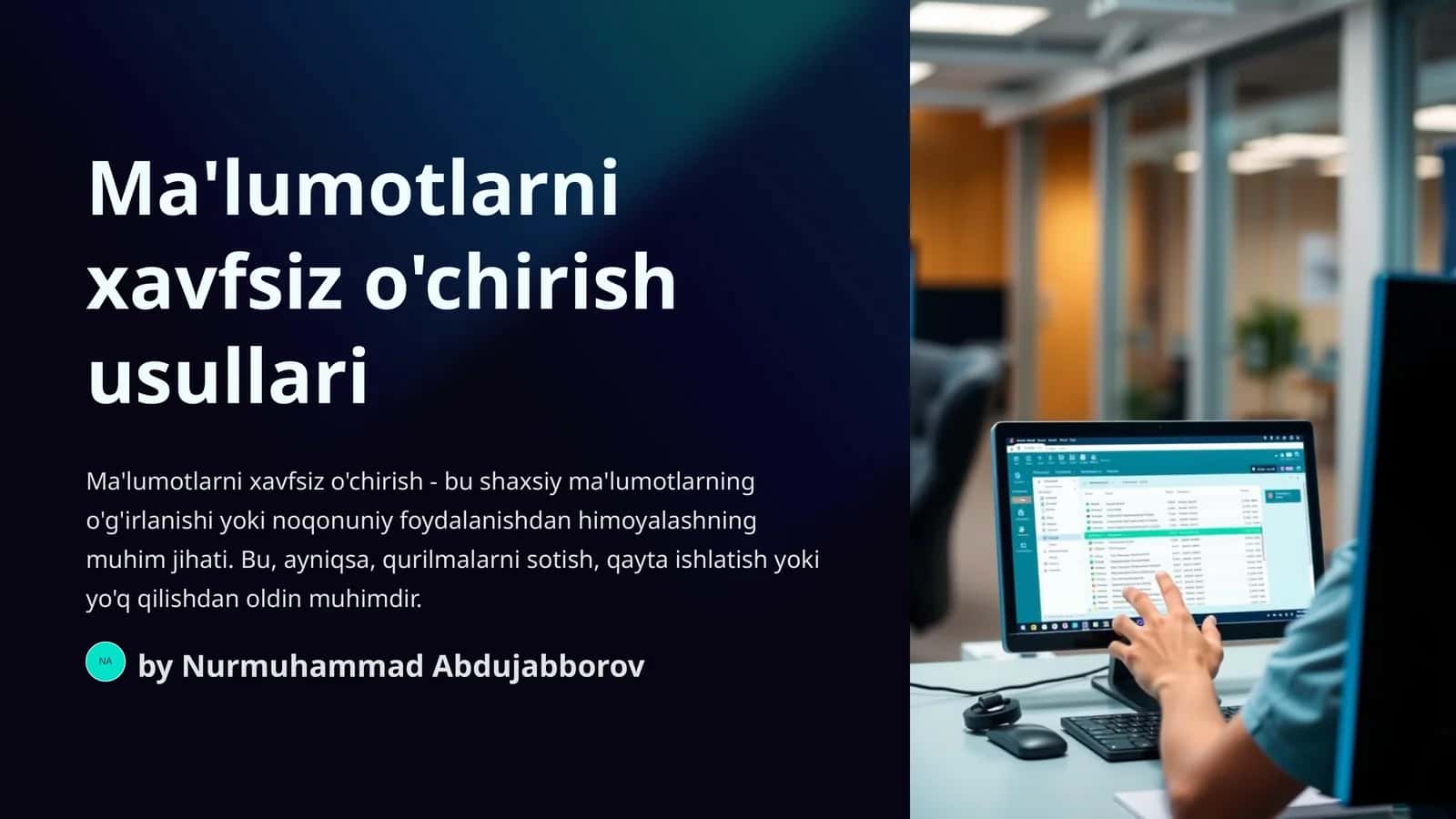 Ma'lumotlarni xavfsiz o'chirish usullari 1