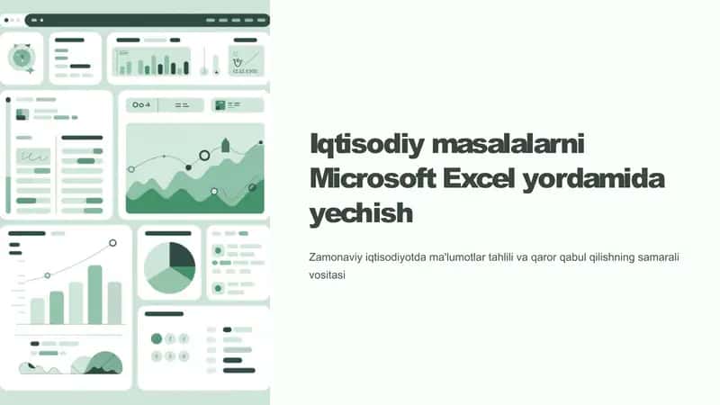 Iqtisodiy masalalarni Microsoft Excel yordamida yechish 1