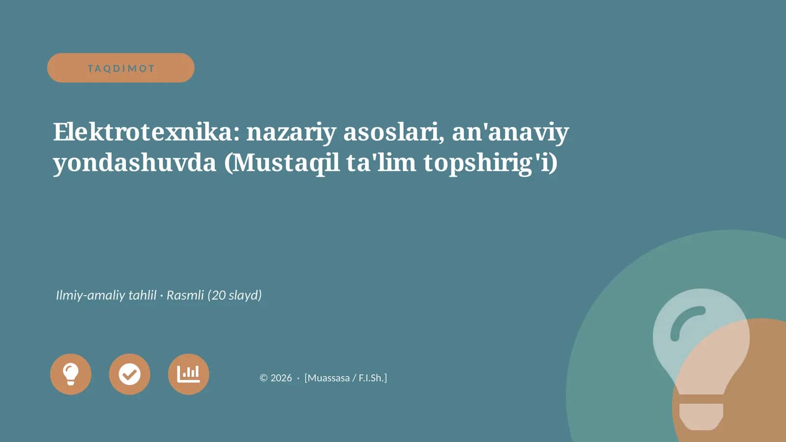 Elektrotexnika: nazariy asoslari, an'anaviy yondashuvda (Mustaqil ta'lim topshirig'i) 1