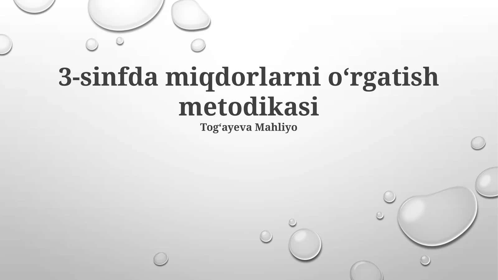 3-sinfda miqdorlarni oʻrgatish metodikasi 1