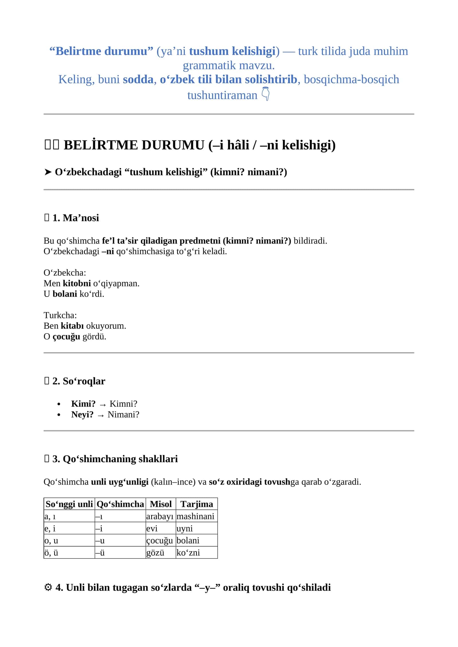 Belirtme durumu (ya’ni tushum kelishigi) 1