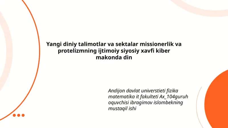 Yangi diniy talimotlar va sektalar missionerlik va protelizmning ijtimoiy siyosiy xavfi kiber makonda din 1