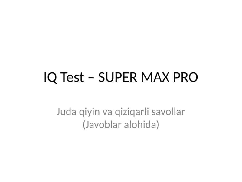 IQ Test - SUPER MAX PRO 1