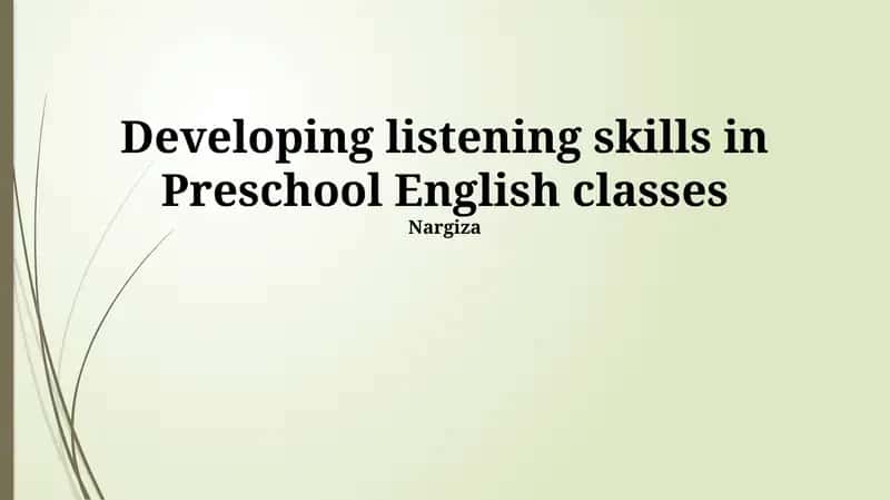 Developing listening skills in Preschool English classes 1