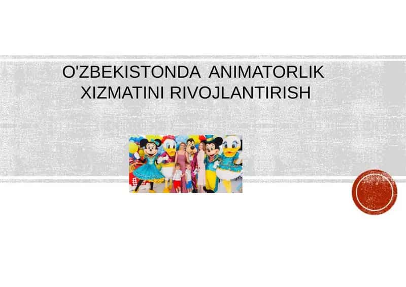 O'zbekistonda Animatorlik Xizmatini Rivojlantirish 1