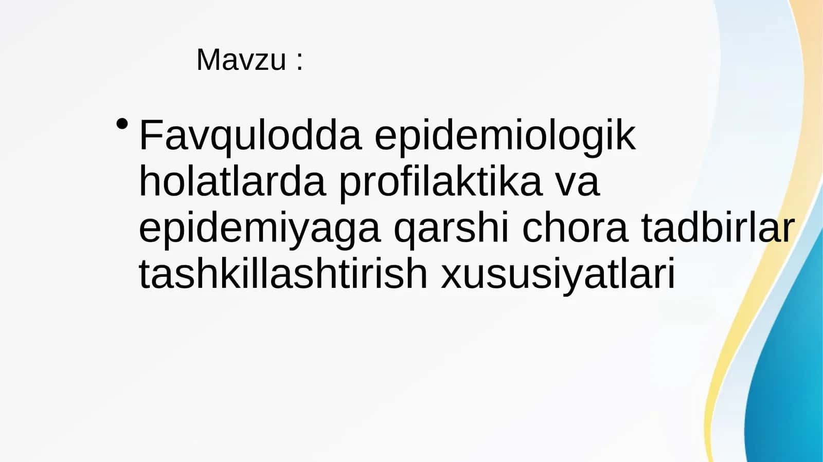 Favqulodda epidemiologik holatlarda profilaktika va epidemiyaga qarshi chora tadbirlar tashkillashtirish xususiyatlari 1