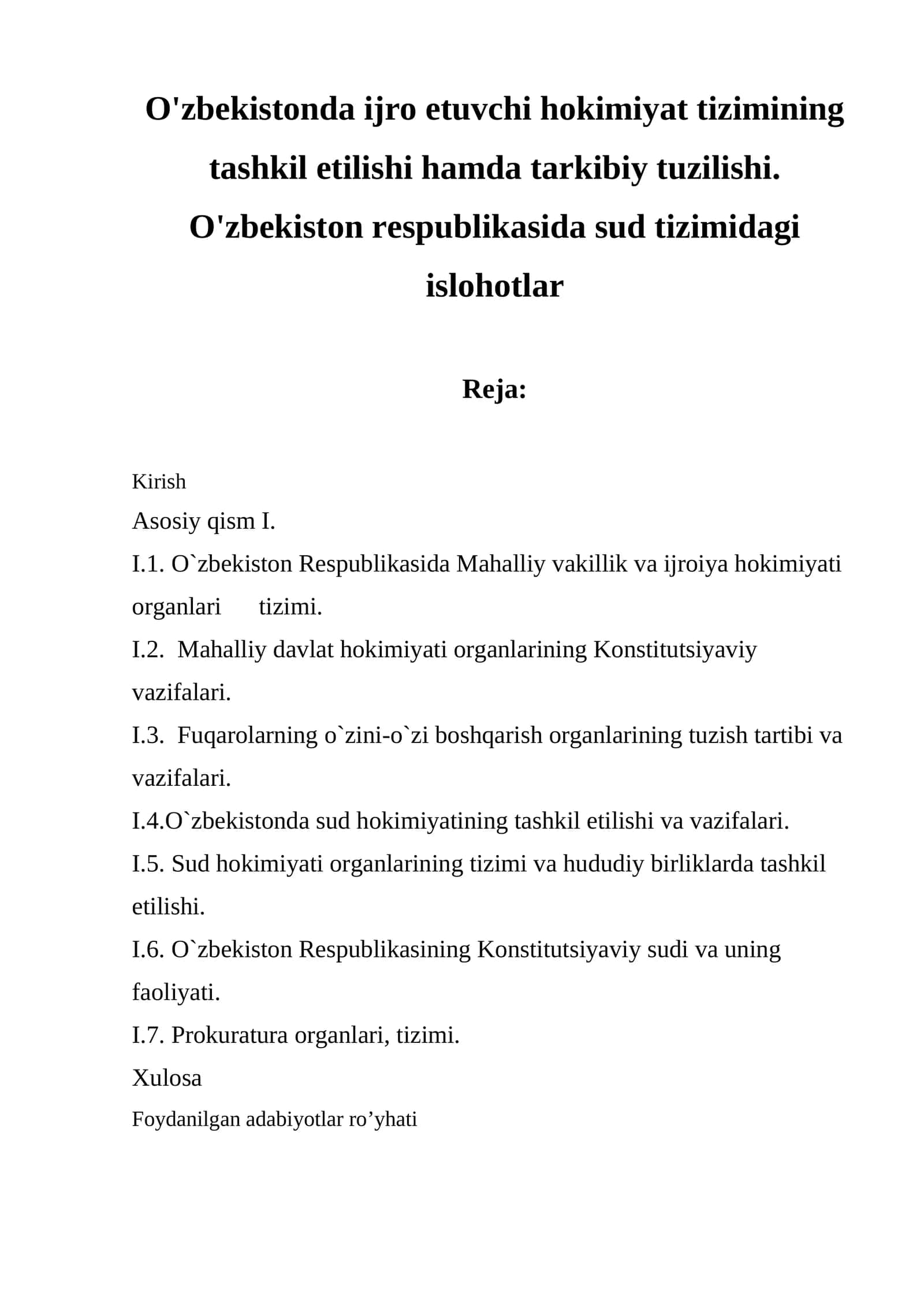 O'zbekistonda ijro etuvchi hokimiyat tizimining tashkil etilishi hamda tarkibiy tuzilishi. O'zbekiston respublikasida sud tizimidagi islohotlar 1