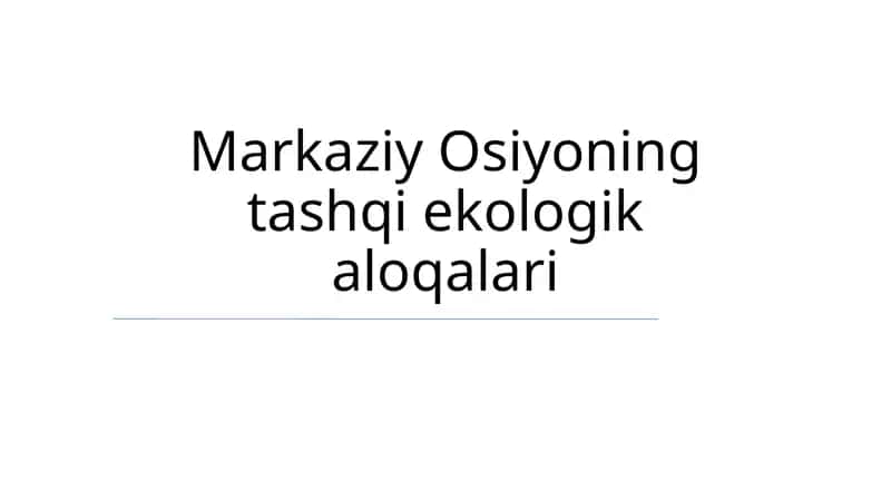 Markaziy Osiyoning tashqi ekologik aloqalari 1